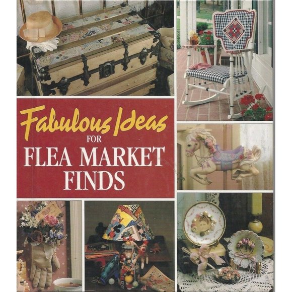 Leisure Arts Fabulous Ideas for Flea Market Finds Hardcover 1996 Craft Projects - Picture 1 of 6
